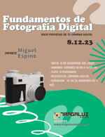 Fundamentos de Fotografía Digital — Impartido en Tragaluz Atelier (08 al 22 de diciembre 2023)