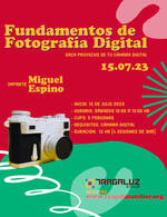 Fundamentos de Fotografía Digital — Impartido en Tragaluz Atelier (15 de julio al 05 de agosto del 2023). Fundamentos de Fotografía Digital — Impartido en Tragaluz Atelier (15 de julio al 05 de agosto del 2023).