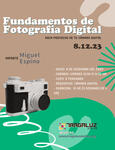 Fundamentos de Fotografía Digital — Impartido en Tragaluz Atelier (08 al 22 de diciembre 2023)