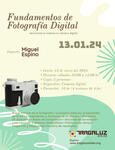 Fundamentos de Fotografía Digital — Impartido en Tragaluz Atelier (13 de enero 2024)
